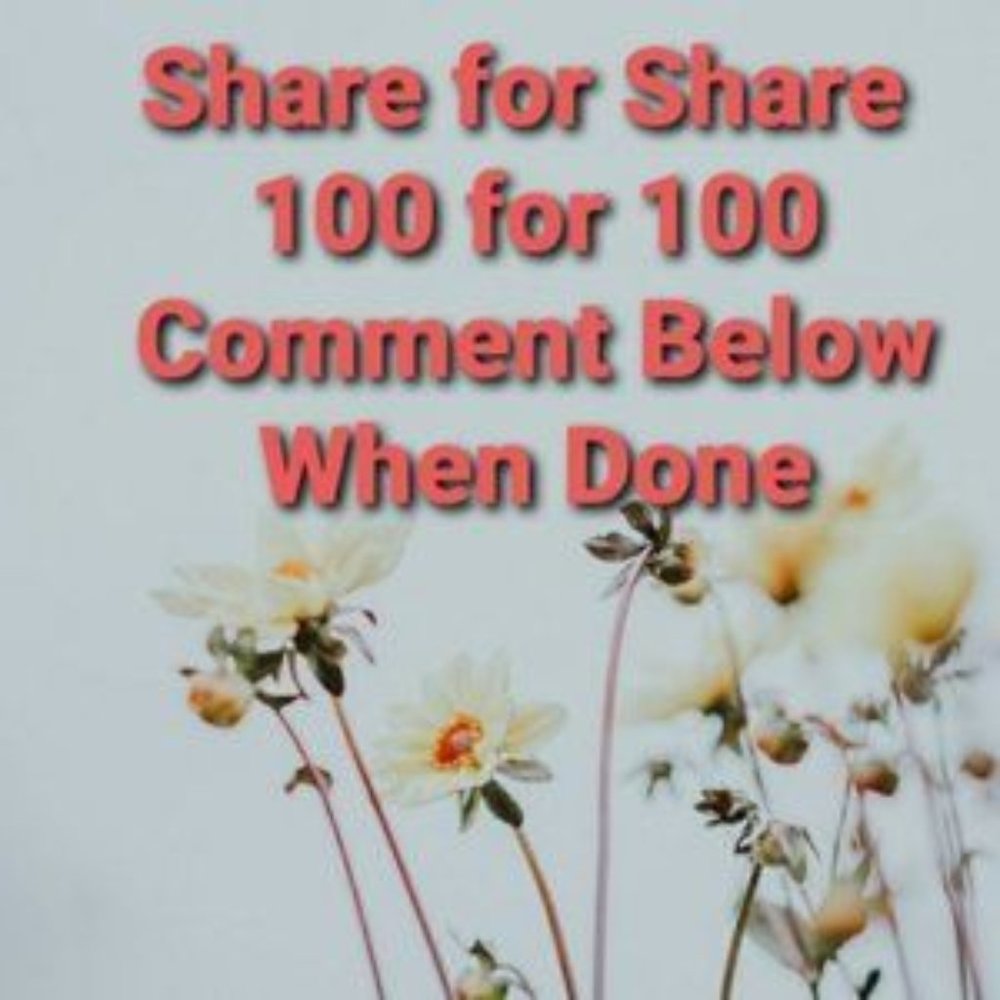 @1609luckygirl 💖 "Shares" 100 for 100 💖